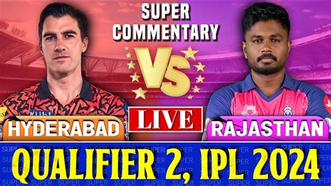 sunrisers hyderabad vs rajasthan royals match scorecard|Ball by Ball Commentary & Live Score .